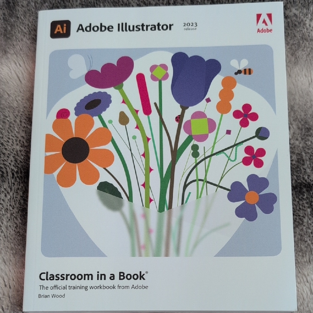 Adobe Illustrator 2023 Classroom in a Book Never Used Brand New Book